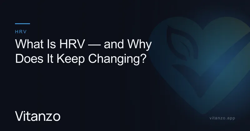 What Is HRV — and Why Does It Keep Changing?